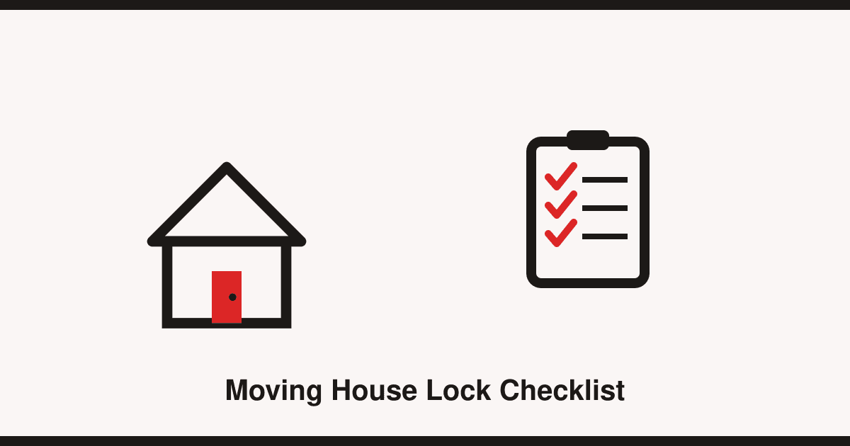 Moving house? Your lock and key security checklist